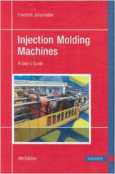 Injection Molding Machines - A User's Guide