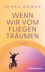 Wenn wir vom Fliegen tr&auml;umen