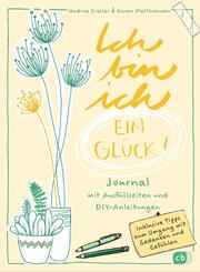Ich bin ich - ein Gl&uuml;ck!