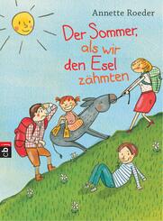 Der Sommer, als wir den Esel zähmten