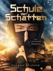 Schule der Schatten  - Die lautlosen K&auml;mpfer