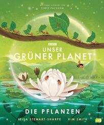 Unser gr&uuml;ner Planet - Die Pflanzen