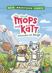 Mein Abenteuercomic - Mops und K&auml;tt erkunden die Berge