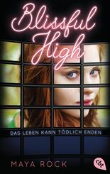 BLISSFUL HIGH - Das Leben kann t&ouml;dlich enden