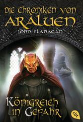 Die Chroniken von Araluen - K&ouml;nigreich in Gefahr