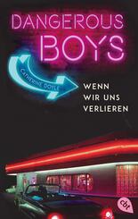 Dangerous Boys - Wenn wir uns verlieren