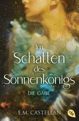 Im Schatten des Sonnenkönigs - Die Gabe