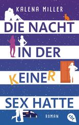 Die Nacht, in der keiner Sex hatte