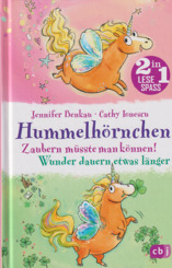 Hummelhörnchen: Zaubern müsst man können!/ Wunder dauern etwas länger