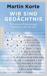 Wir sind Ged&auml;chtnis