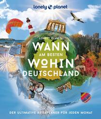 LONELY PLANET Bildband Wann am besten wohin Deutschland