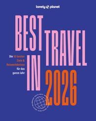 LONELY PLANET Reisef&uuml;hrer Lonely Planet Best in Travel 2026