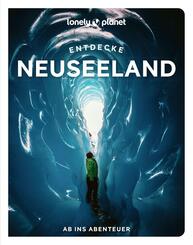 LONELY PLANET Reisef&uuml;hrer Entdecke Neuseeland