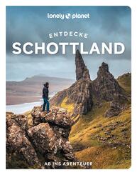 LONELY PLANET Reisef&uuml;hrer Entdecke Schottland