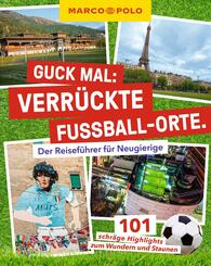 MARCO POLO Guck mal: Verr&uuml;ckte Fu&szlig;ball-Orte