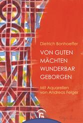 Von guten M&auml;chten wunderbar geborgen