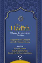 Ehe und Familie. Soziale Beziehungen. Einsatz f&uuml;r die Sache des Islams.Bd.3