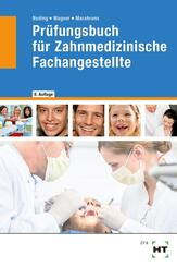 Pr&uuml;fungsbuch f&uuml;r Zahnmedizinische Fachangestellte