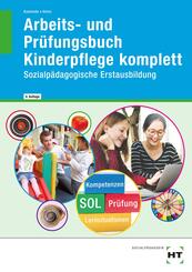 Arbeits- und Pr&uuml;fungsbuch Kinderpflege komplett