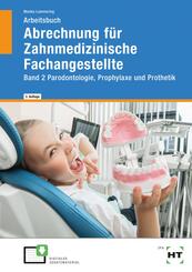 Arbeitsbuch Abrechnung f&uuml;r Zahnmedizinische Fachangestellte