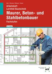 Arbeitsheft mit eingetragenen L&ouml;sungen Lernfeld Bautechnik Maurer, Beton- und Stahlbetonbauer