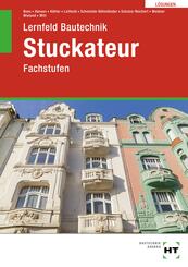 L&ouml;sungen zu Lernfeld Bautechnik Stuckateur