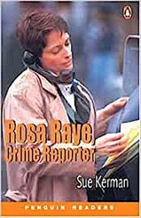 Rosa Raye, Crime Reporter