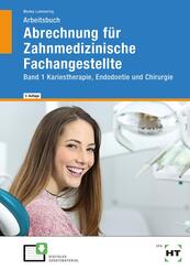 Arbeitsbuch Abrechnung f&uuml;r Zahnmedizinische Fachangestellte