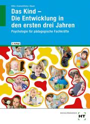 Das Kind - Die Entwicklung in den ersten drei Jahren