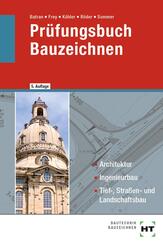 Pr&uuml;fungsbuch Bauzeichnen