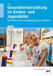 eBook inside: Buch und eBook Gesundheitserziehung im Kindes- und Jugendalter, m. 1 Buch