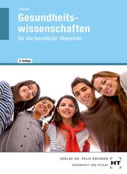 Gesundheitswissenschaften f&uuml;r die berufliche Oberstufe
