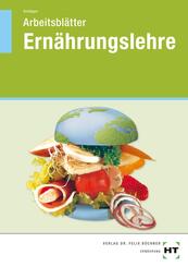 Arbeitsbl&auml;tter Ern&auml;hrungslehre