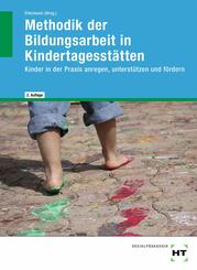 eBook inside: Buch und eBook Methodik der Bildungsarbeit in Kindertagesst&auml;tten