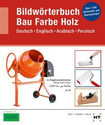 eBook inside: Buch und eBook Bildw&ouml;rterbuch Bau Farbe Holz