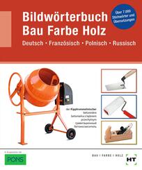 eBook inside: Buch und eBook Bildw&ouml;rterbuch Bau Farbe Holz