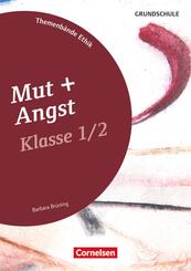 Klasse 1/2 - Mut + Angst