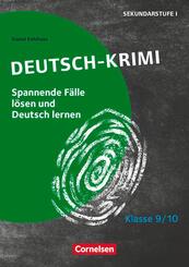 Lernkrimis f&uuml;r die SEK I - Deutsch - Klasse 9/10