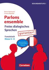 Parlons ensemble - Sprechaktivierung garantiert - Klasse 6-8