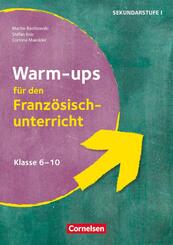 Warm-ups - Aufw&auml;rm&uuml;bungen Fremdsprachen - Franz&ouml;sisch - Klasse 6-10