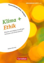 Themenb&auml;nde Religion und Ethik - Religi&ouml;se und ethische Grundfragen kontrovers und lebensweltorientiert - Klasse 5-10