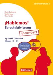 &iexcl;Hablemos! - Sprechaktivierung garantiert - Klasse 11-13