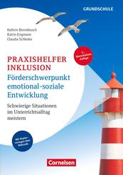 Praxishelfer Inklusion - F&ouml;rderschwerpunkt emotional-soziale Entwicklung (5., &uuml;berarbeitete Auflage) - Schwierige Situationen im Unterrichtsalltag meistern - 1. - 4. Schuljahr