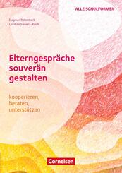 Elterngespr&auml;che souver&auml;n gestalten - kooperieren, beraten, unterst&uuml;tzen