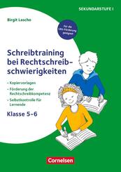Schreibtraining bei Rechtschreibschwierigkeiten - Kopiervorlagen zur F&ouml;rderung der Rechtschreibkompetenz mit Selbstkontrolle f&uuml;r Lernende - Klasse 5-6