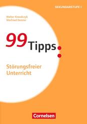 99 Tipps - Praxis-Ratgeber Schule f&uuml;r die Sekundarstufe I und II