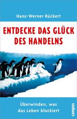 Entdecke das Gl&uuml;ck des Handelns