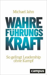 Wahre FührungsKraft (eBook, ePUB)