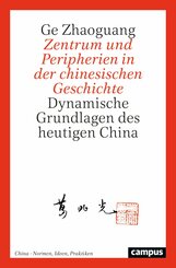 Zentrum und Peripherien in der chinesischen Geschichte (eBook, PDF)
