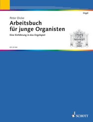Arbeitsbuch f&uuml;r junge Organisten, Sch&uuml;lerheft